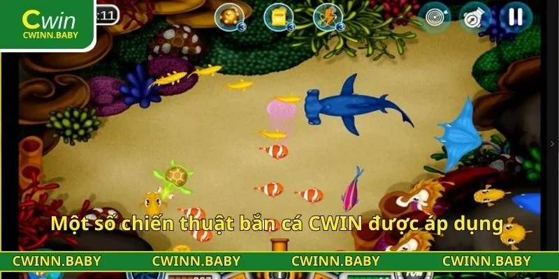 Một số chiến thuật bắn cá CWIN được áp dụng